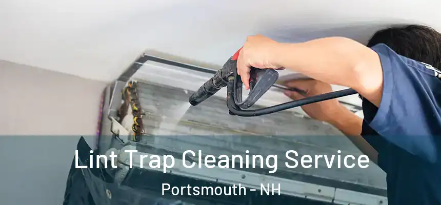 Lint Trap Cleaning Service Portsmouth - NH