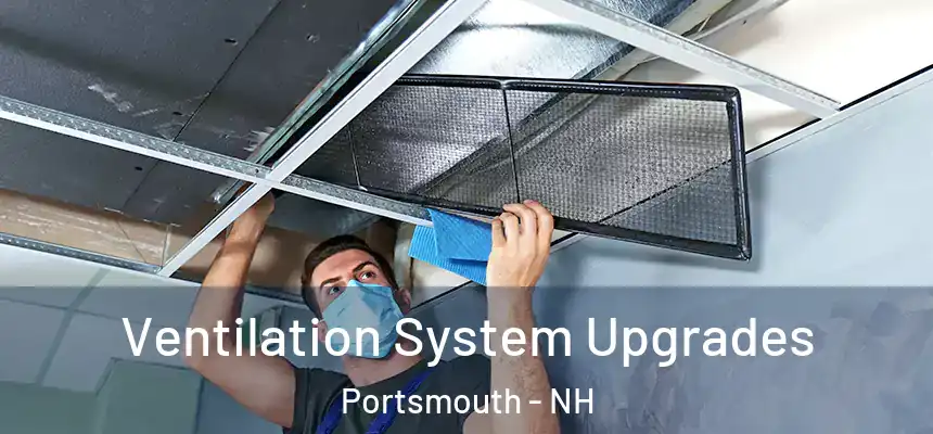  Ventilation System Upgrades Portsmouth - NH